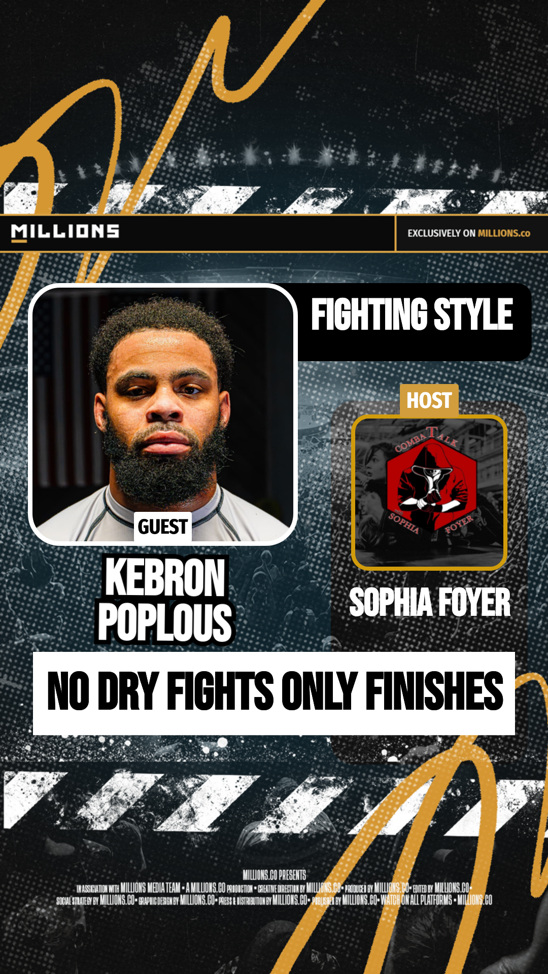 No Dry Fights Only Finishes on MILLIONS No Dry Fights Only Finishes