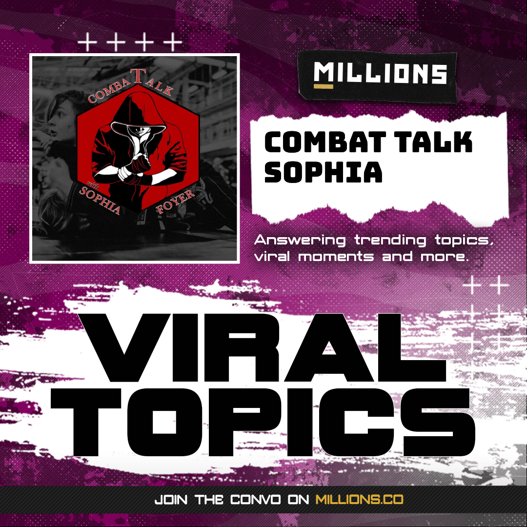 Combat Talk Sophia talks about Viral Moments and more
