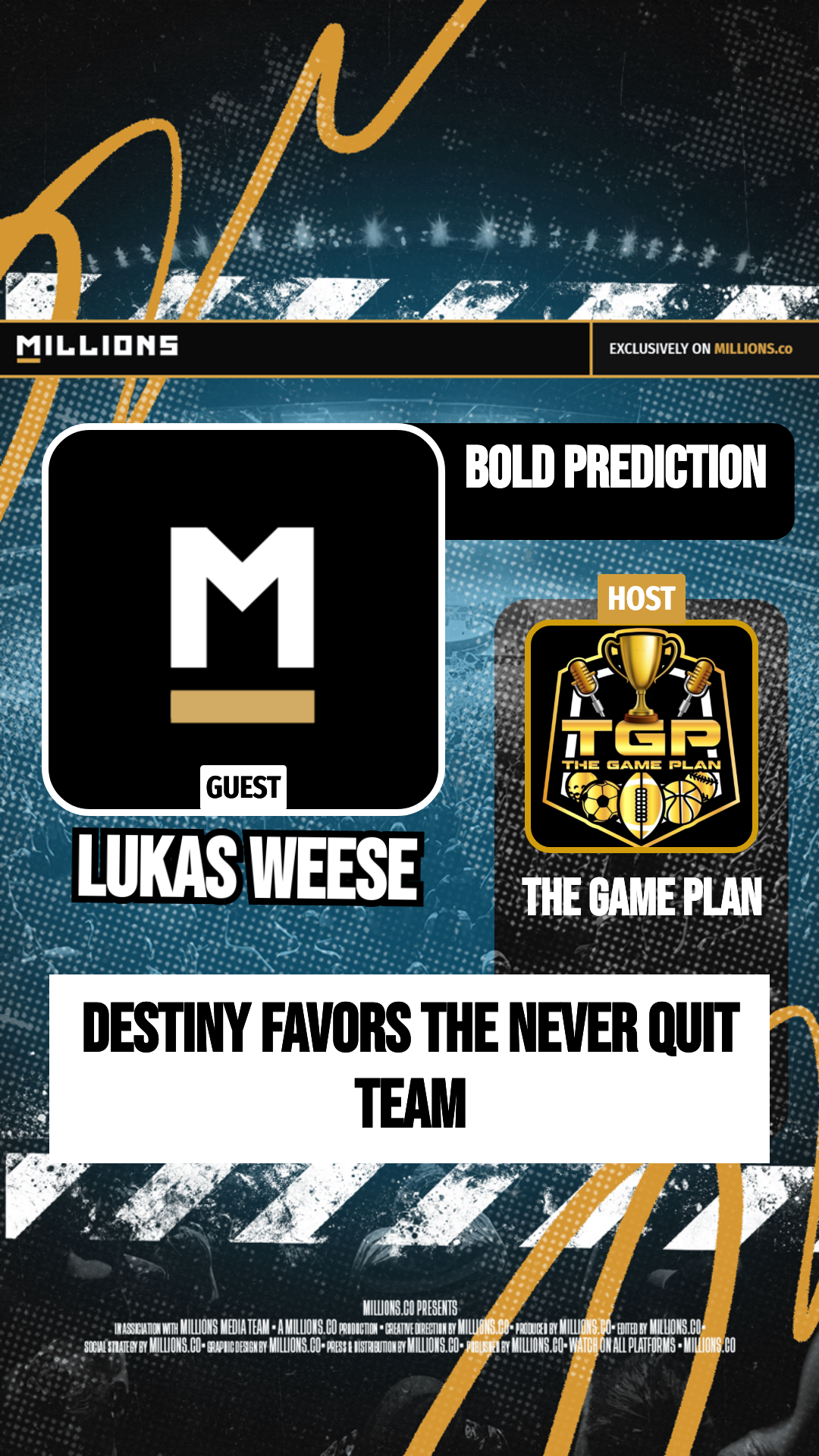 Destiny Favors The Never Quit Team
