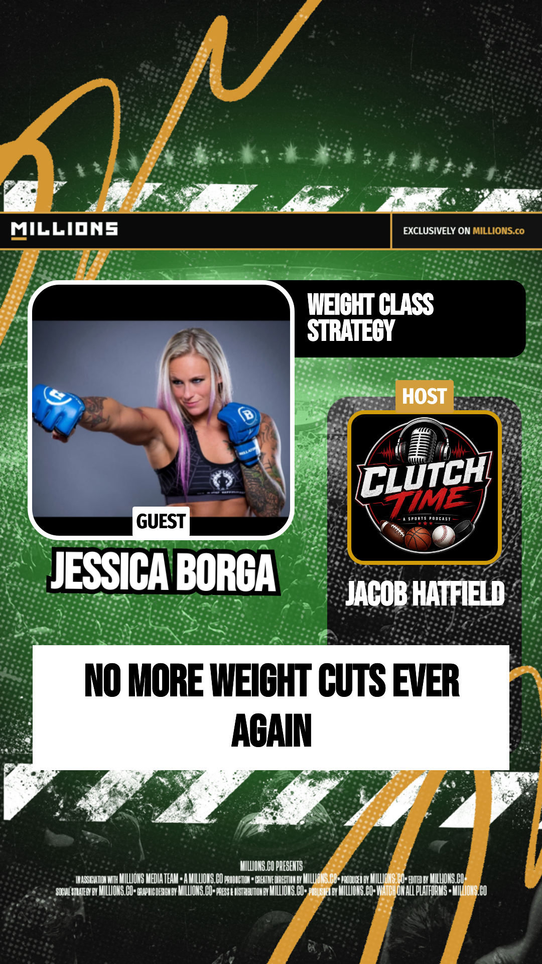 No More Weight Cuts Ever Again on MILLIONS No More Weight Cuts Ever Again