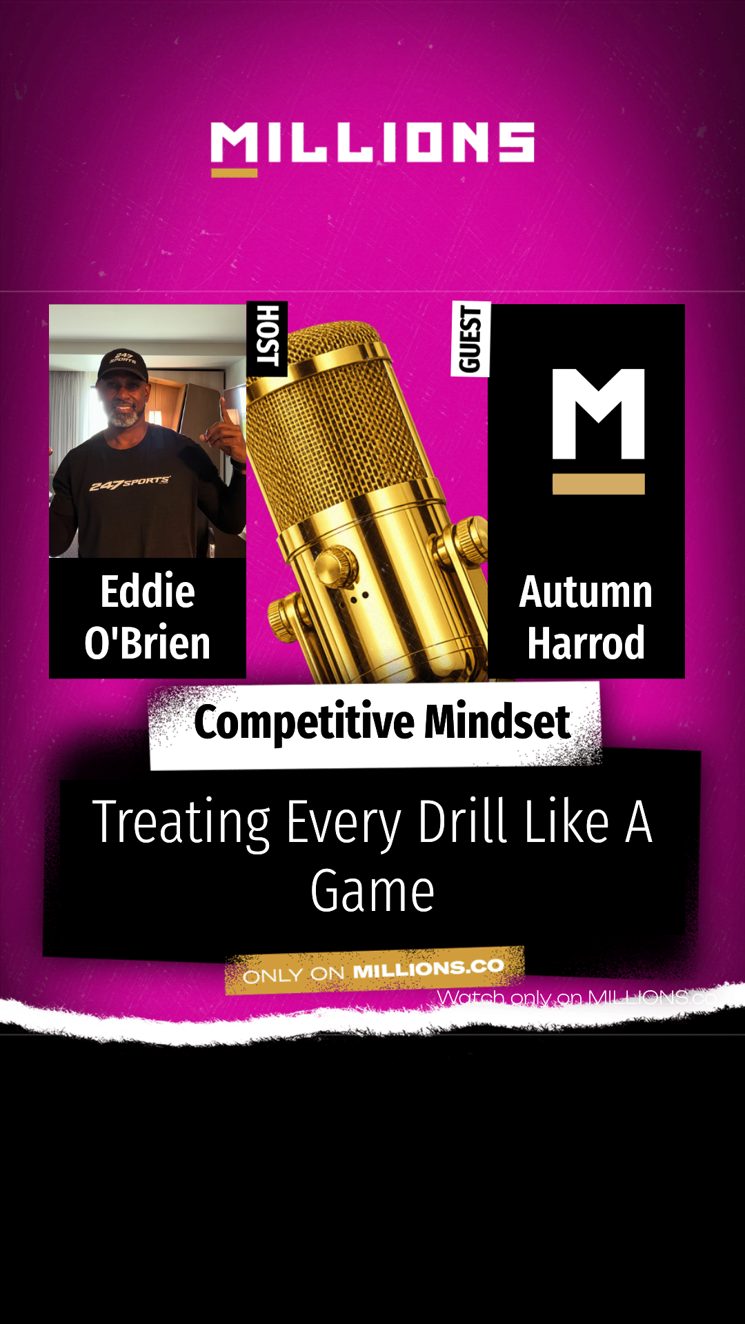 Treating Every Drill Like A Game on MILLIONS Treating Every Drill Like A Game