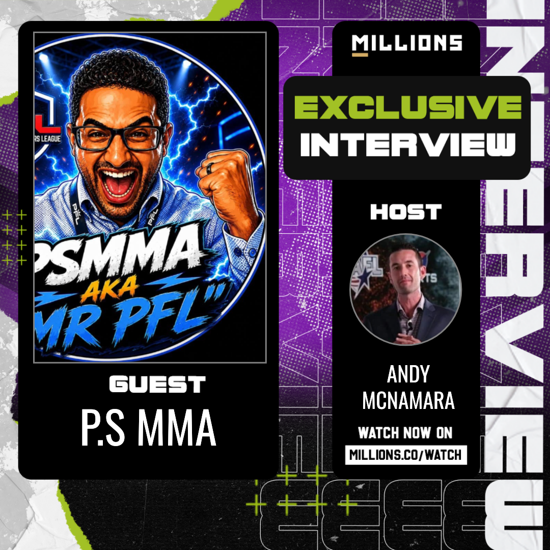 Interview with P.S MMA on MILLIONS Interview with P.S MMA