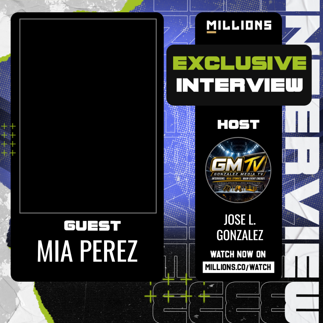 Interview with Mia Perez on MILLIONS Interview with Mia Perez