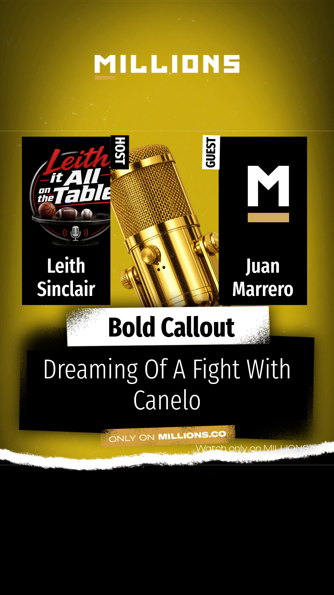Dreaming Of A Fight With Canelo on MILLIONS Dreaming Of A Fight With Canelo