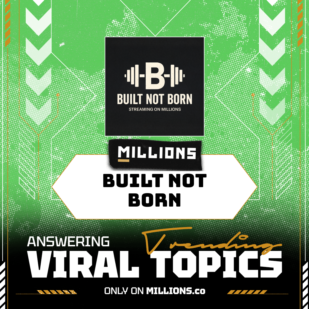 Built Not Born talks about Viral Moments and more