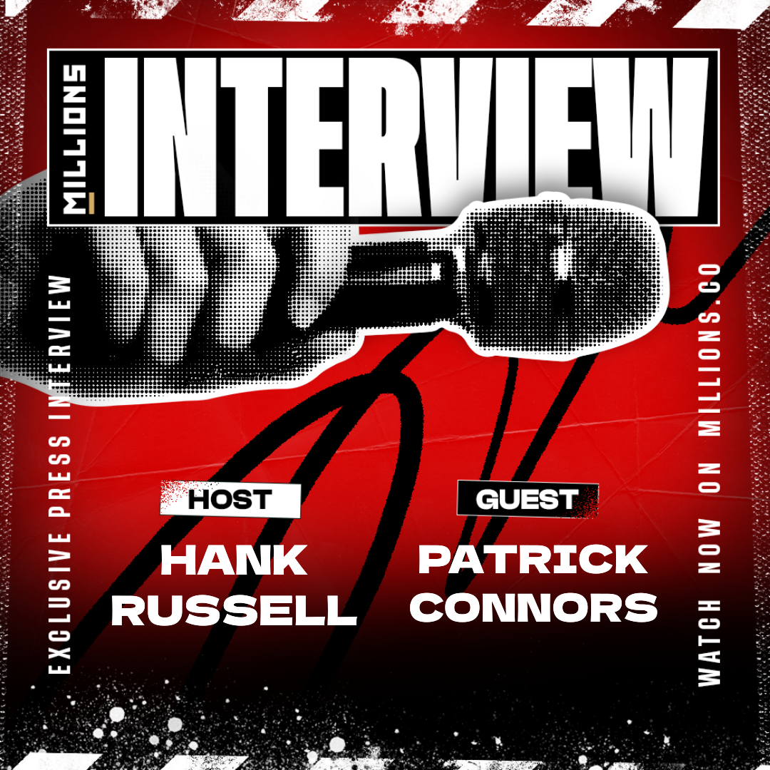 Interview with Patrick Connors on MILLIONS Interview with Patrick Connors