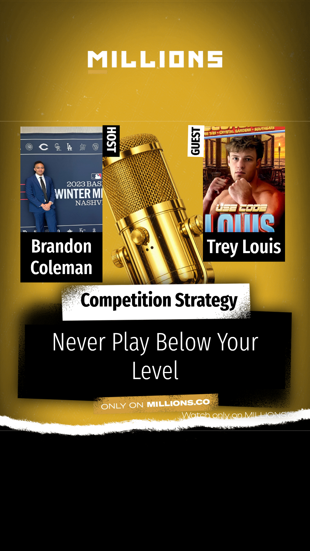 Never Play Below Your Level on MILLIONS Never Play Below Your Level