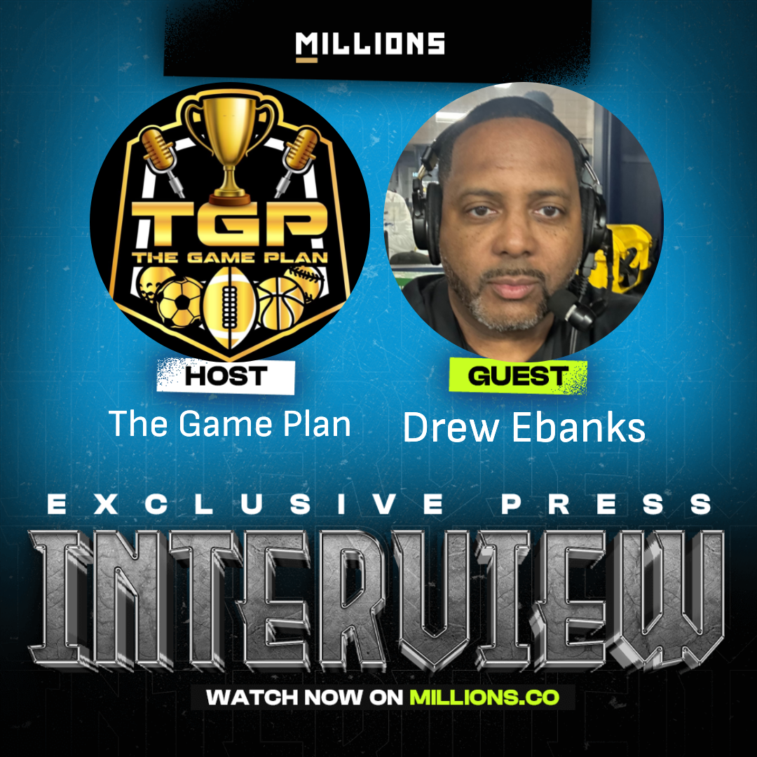 Interview with Drew Ebanks on MILLIONS Interview with Drew Ebanks