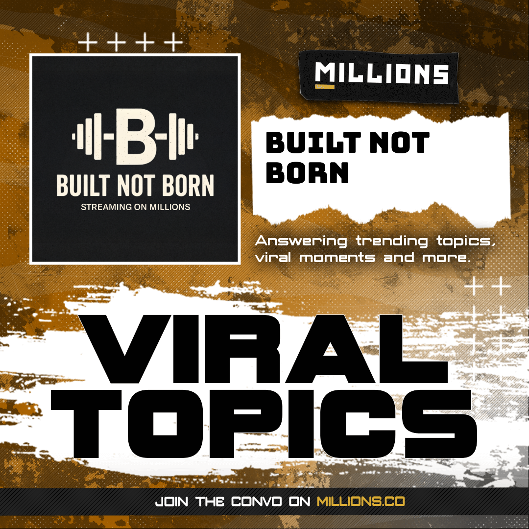 Built Not Born talks about Viral Moments and more