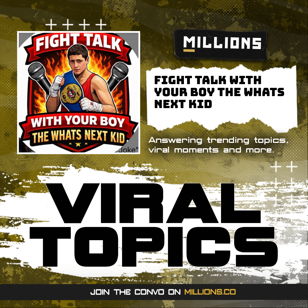FIGHT TALK WITH YOUR BOY THE WHATS NEXT KID on Dubois vs. Wardley II Impact