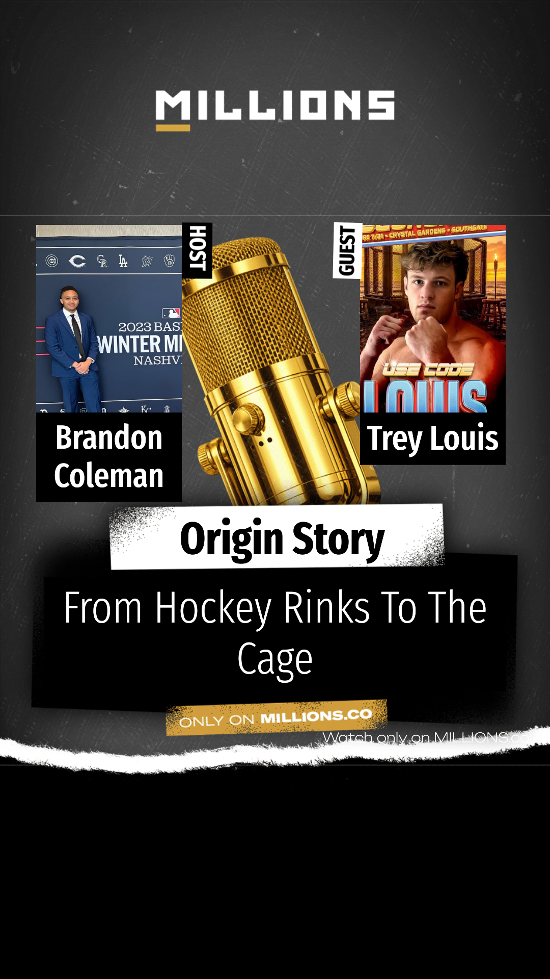 From Hockey Rinks To The Cage on MILLIONS From Hockey Rinks To The Cage