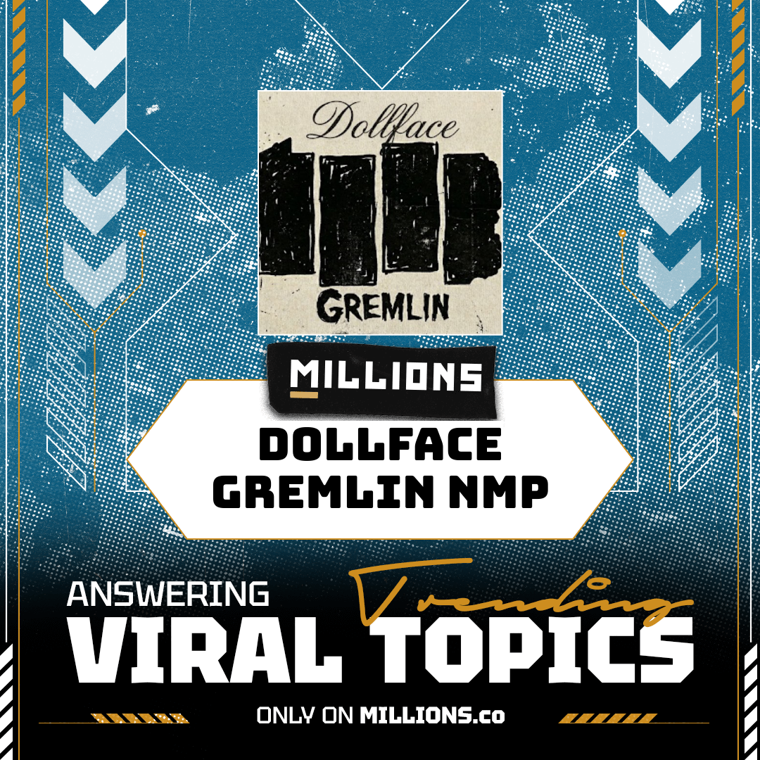 Dollface Gremlin NMP talks about Viral Moments and more