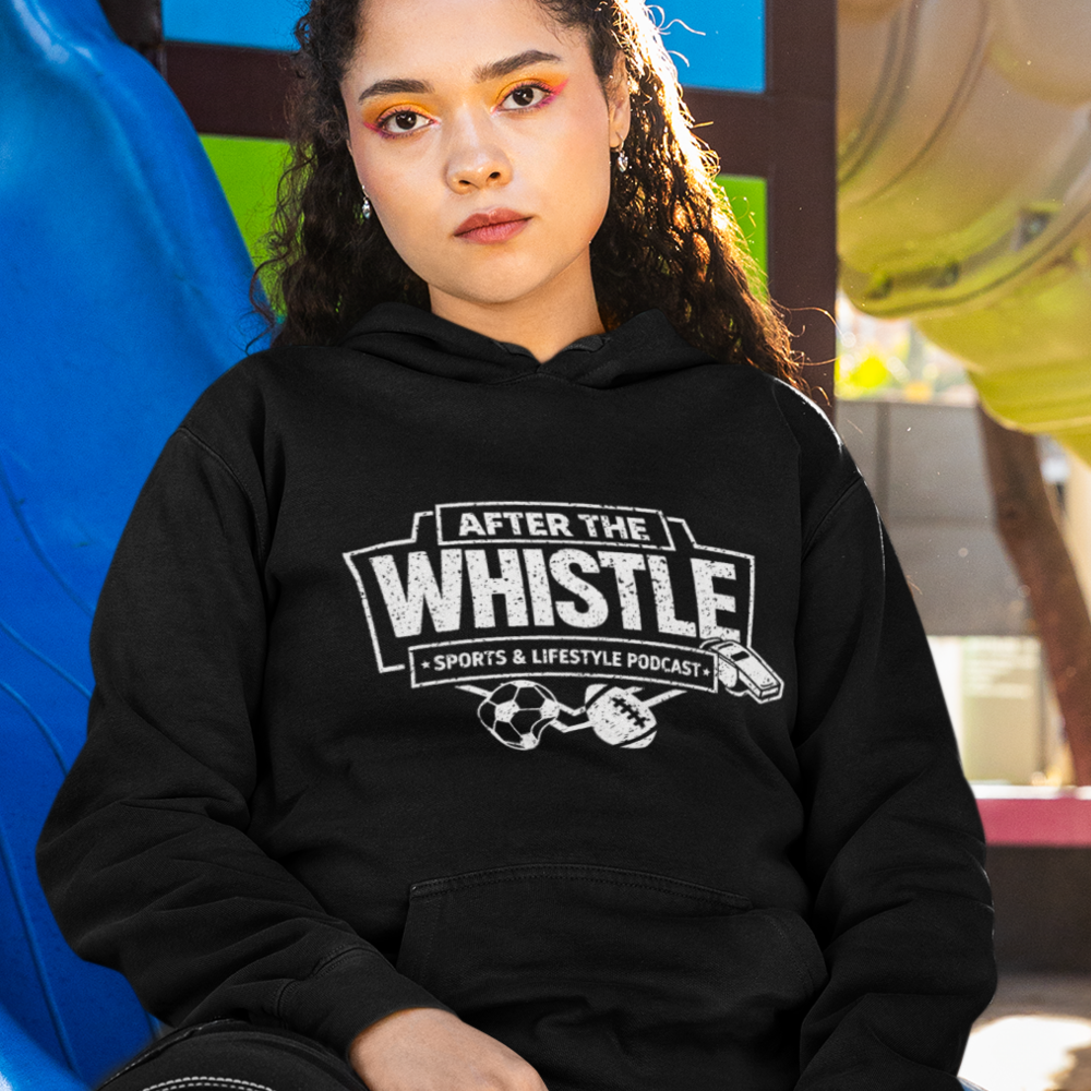 After The Whistle Hoodie
