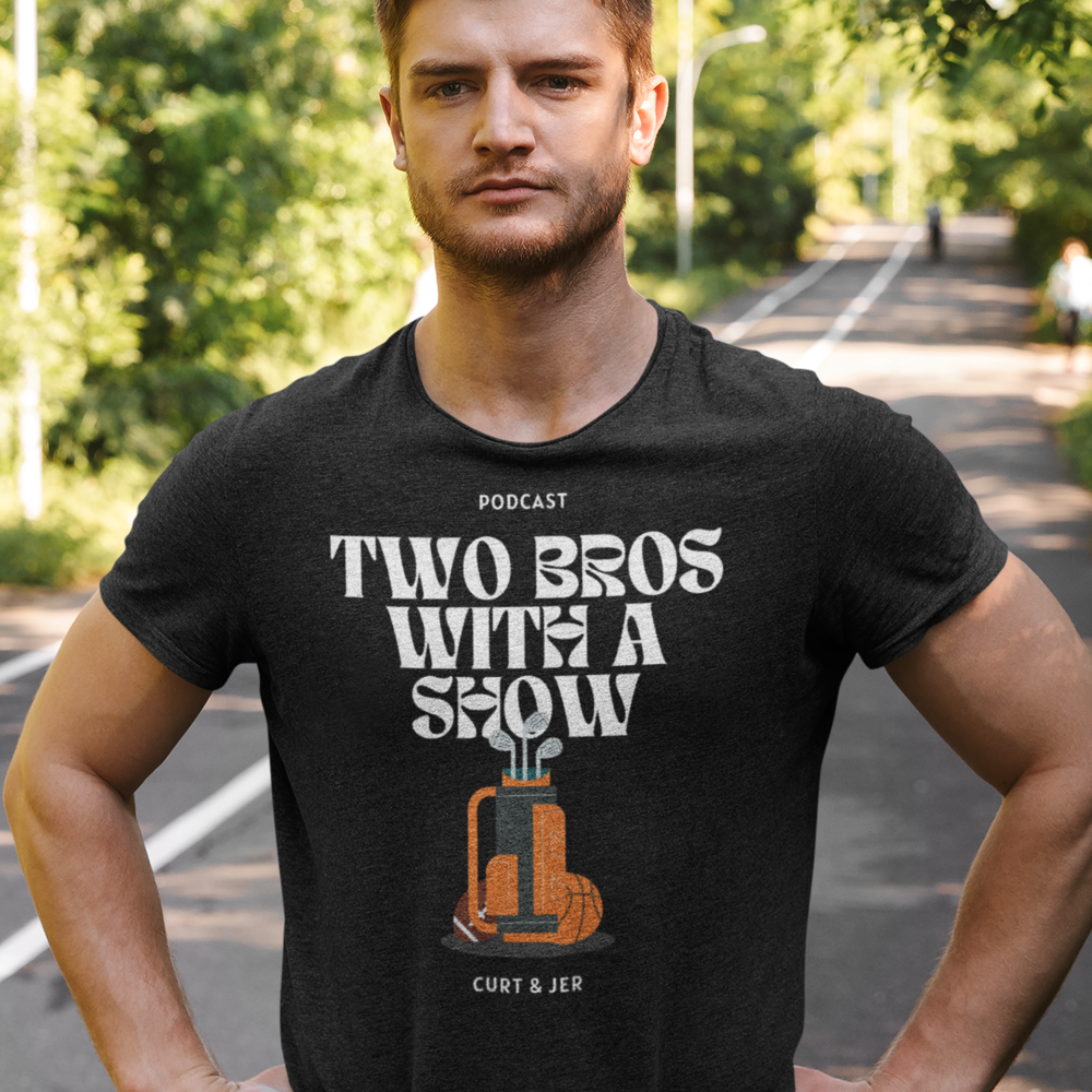 Two Bros With A Show T-Shirt