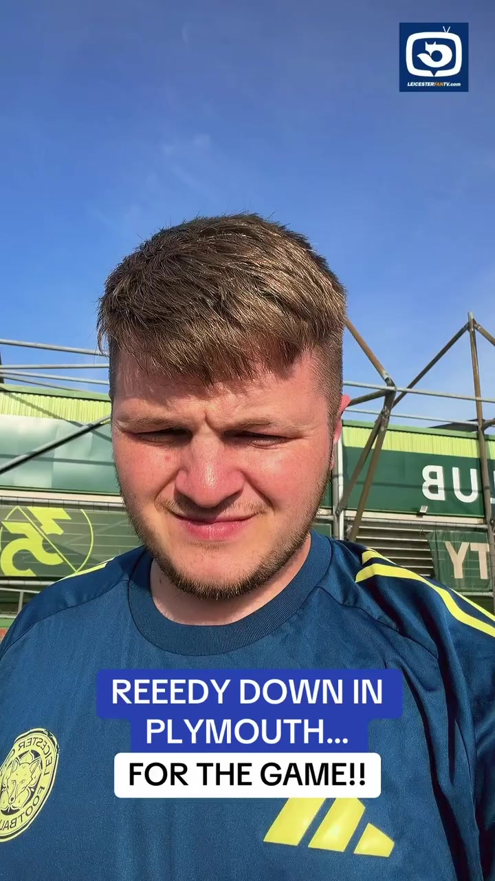 Leicester Fan TV in Plymouth ahead ...