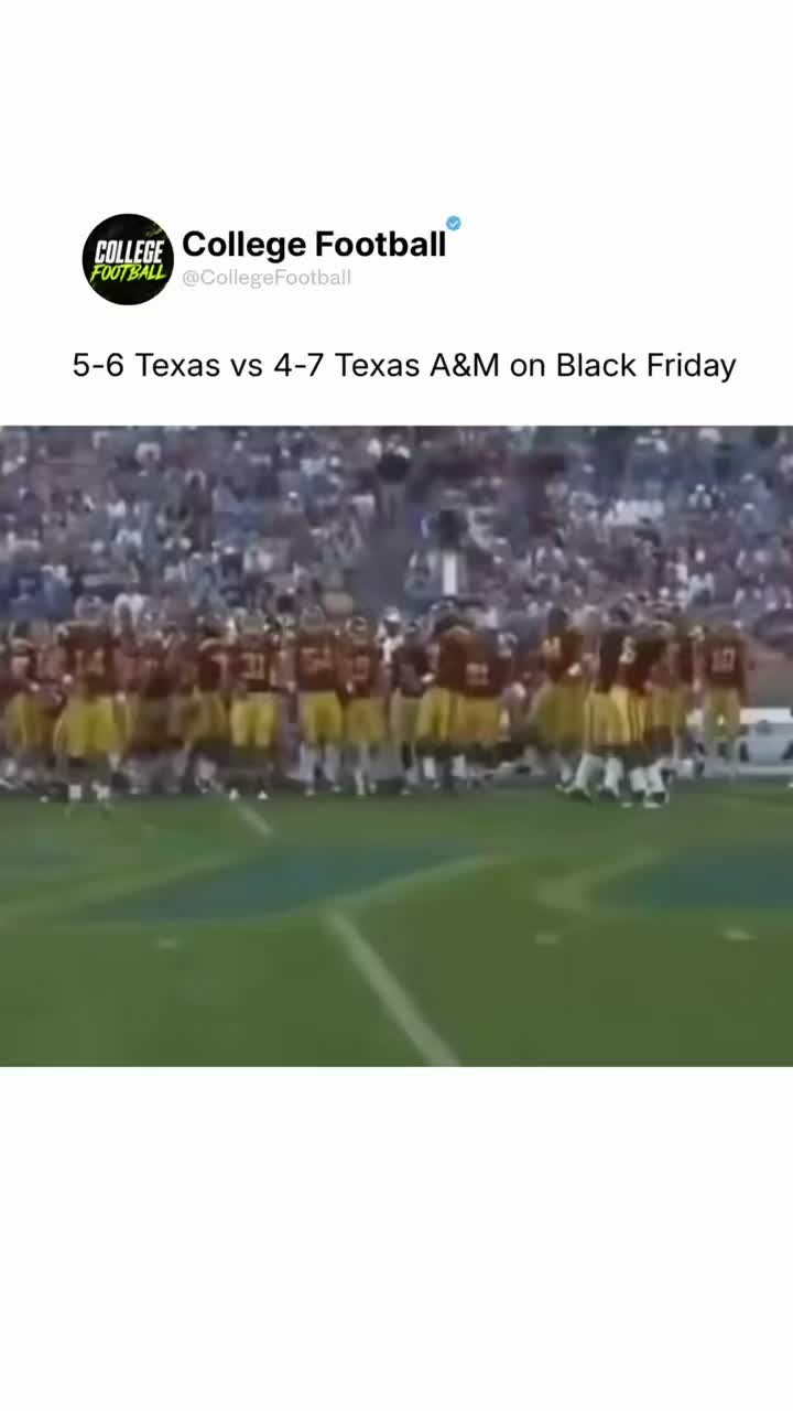 Imagine 5-6 Texas vs 4-7 Texas A&M ...