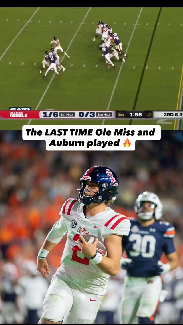 Ole Miss vs. Auburn: The Last Time ...