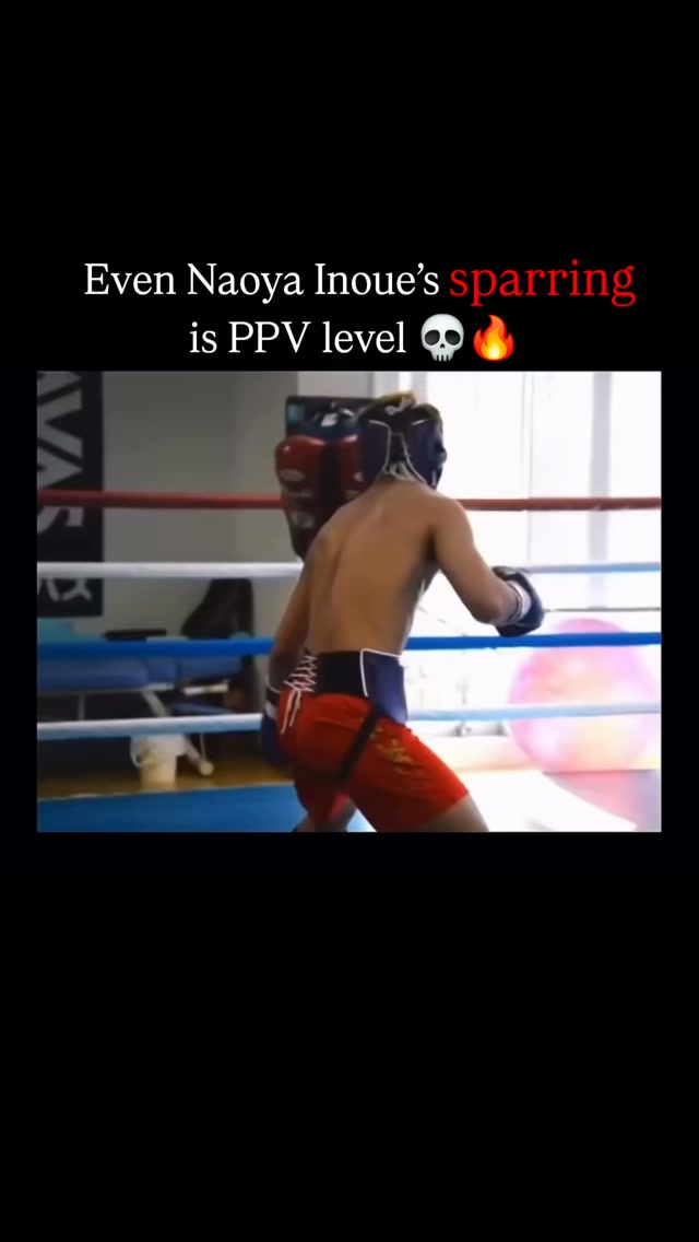 Naoya Inoue's sparring is PPV level
