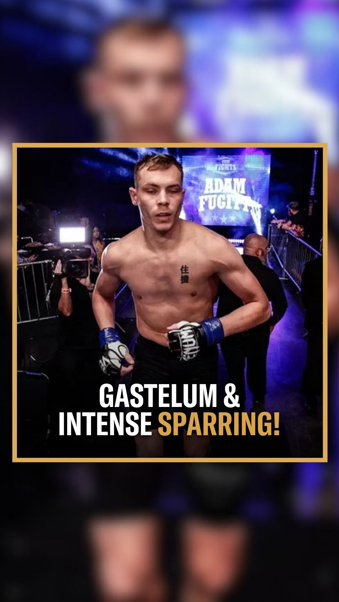 Adam Fugitt: Gastelum & Intense Spa...