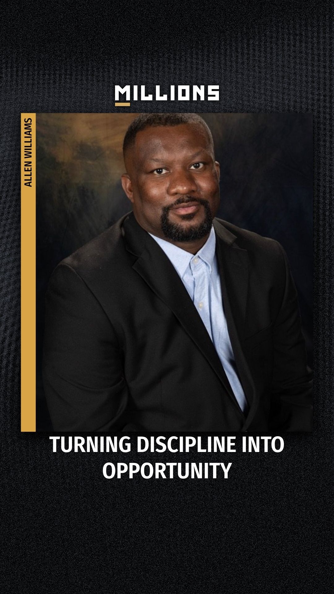 Allen Williams: Turning Discipline ... on MILLIONS Allen Williams: Turning Discipline ...