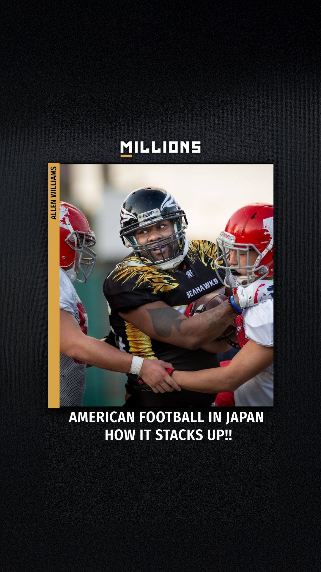 Allen Williams: American Football i... on MILLIONS Allen Williams: American Football i...