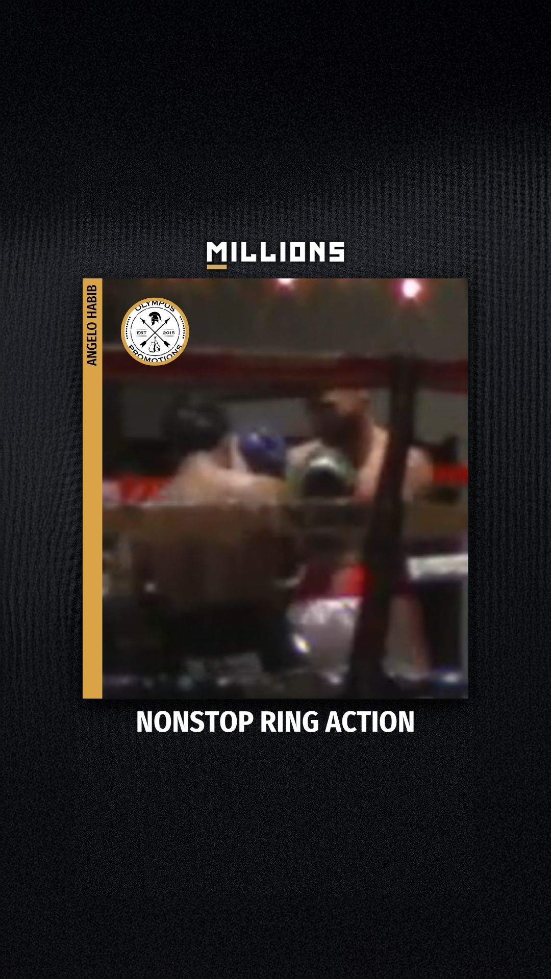 Angelo Habib: Nonstop Ring Action |...