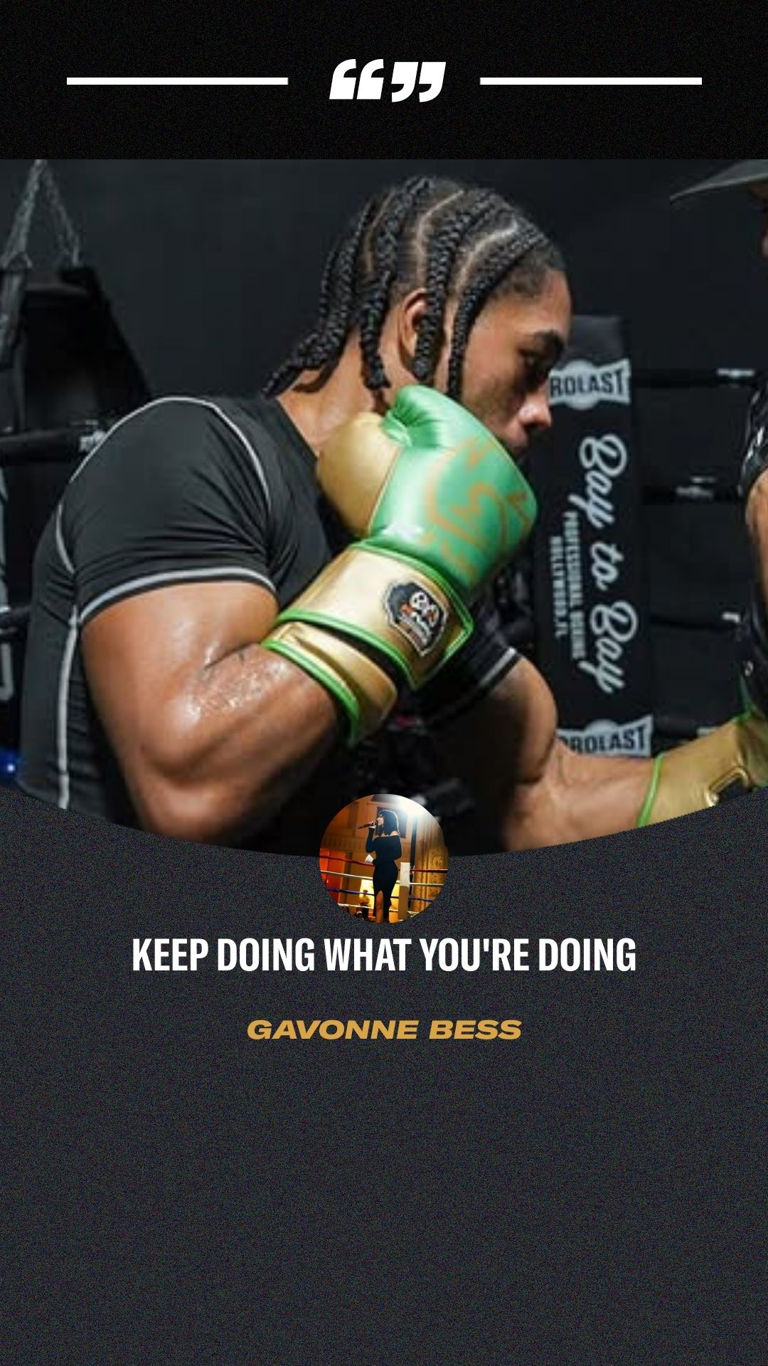 Gavonne Bess: Keep Doing What You'r...