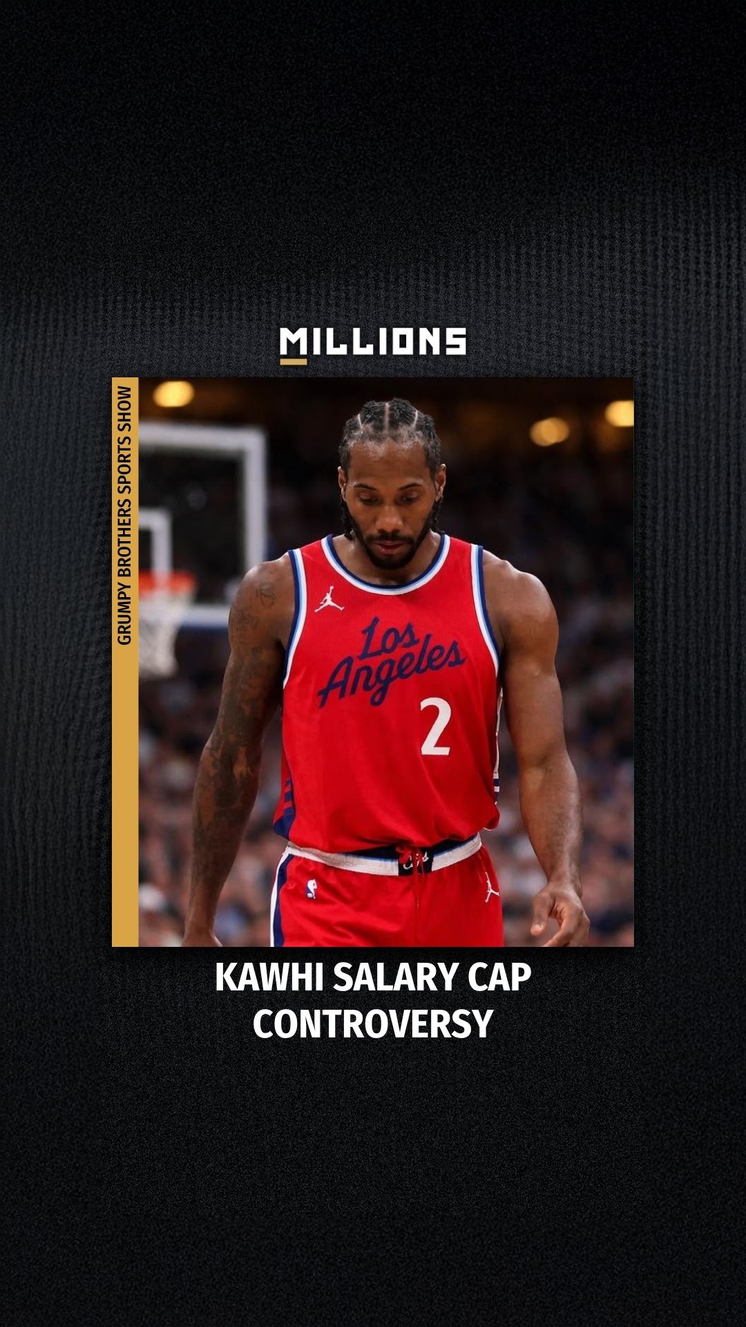 Grumpy Brothers Sports Show: Kawhi ... on MILLIONS Grumpy Brothers Sports Show: Kawhi ...