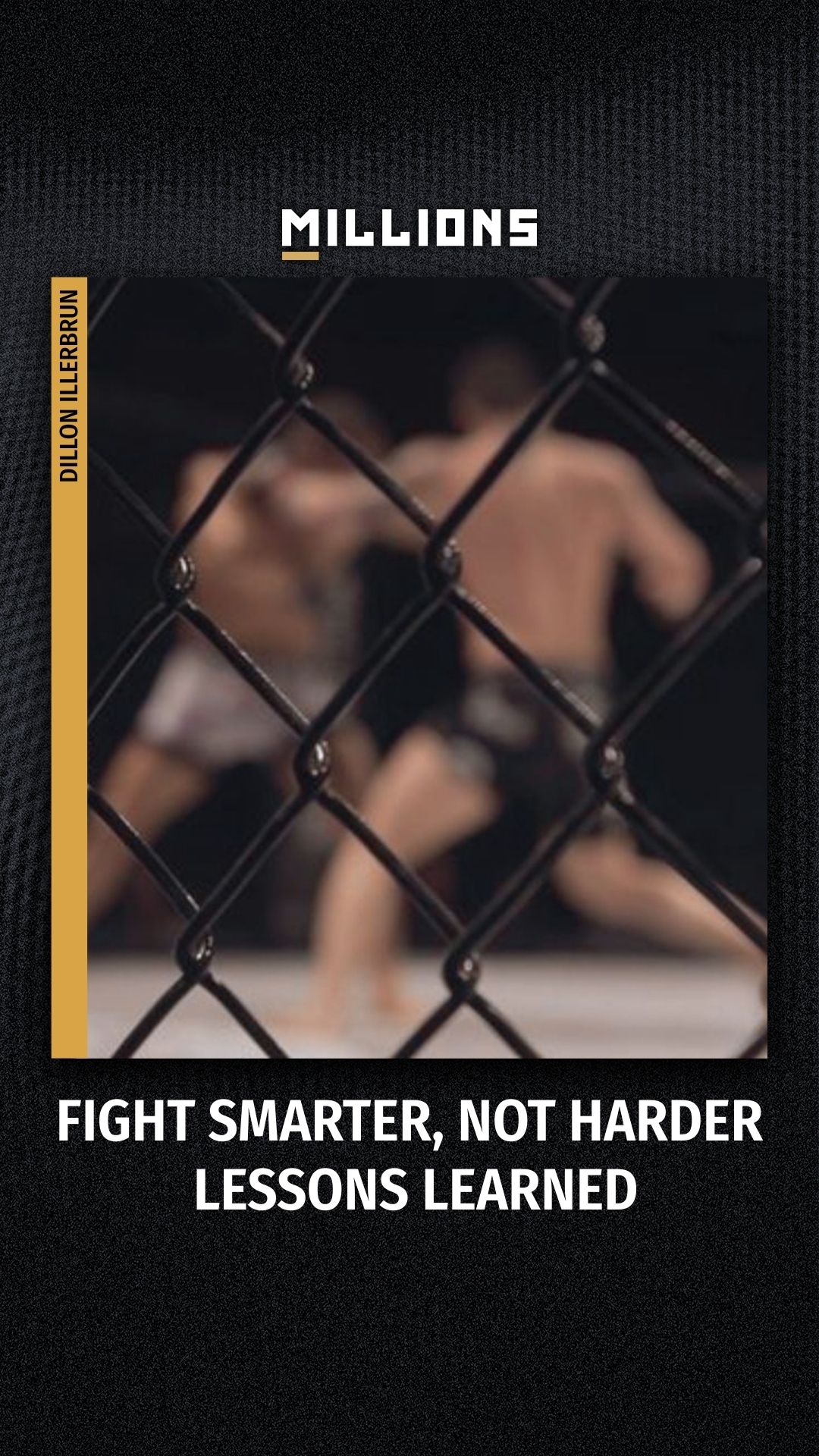 Dillon Illerbrun: Fight Smarter, No...