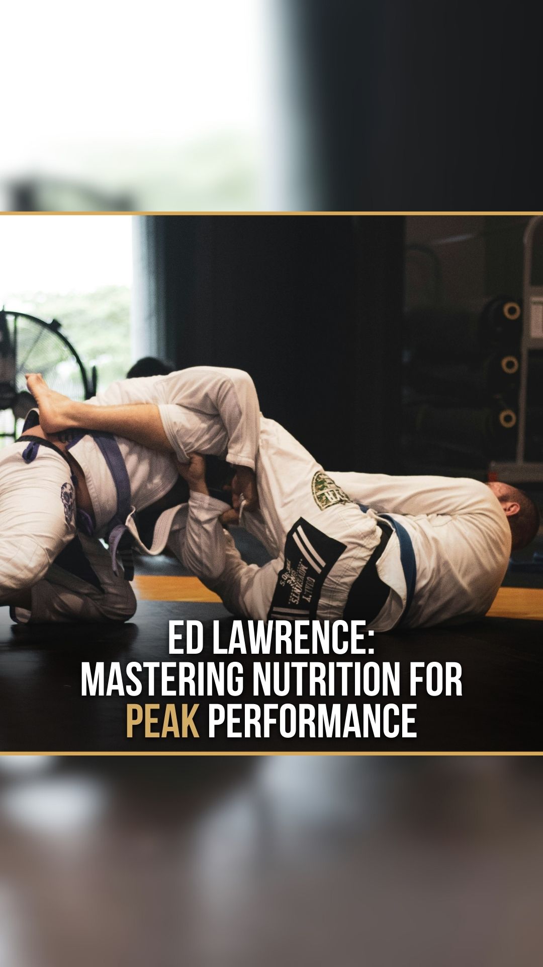 Ed Lawrence: Mastering Nutrition fo...