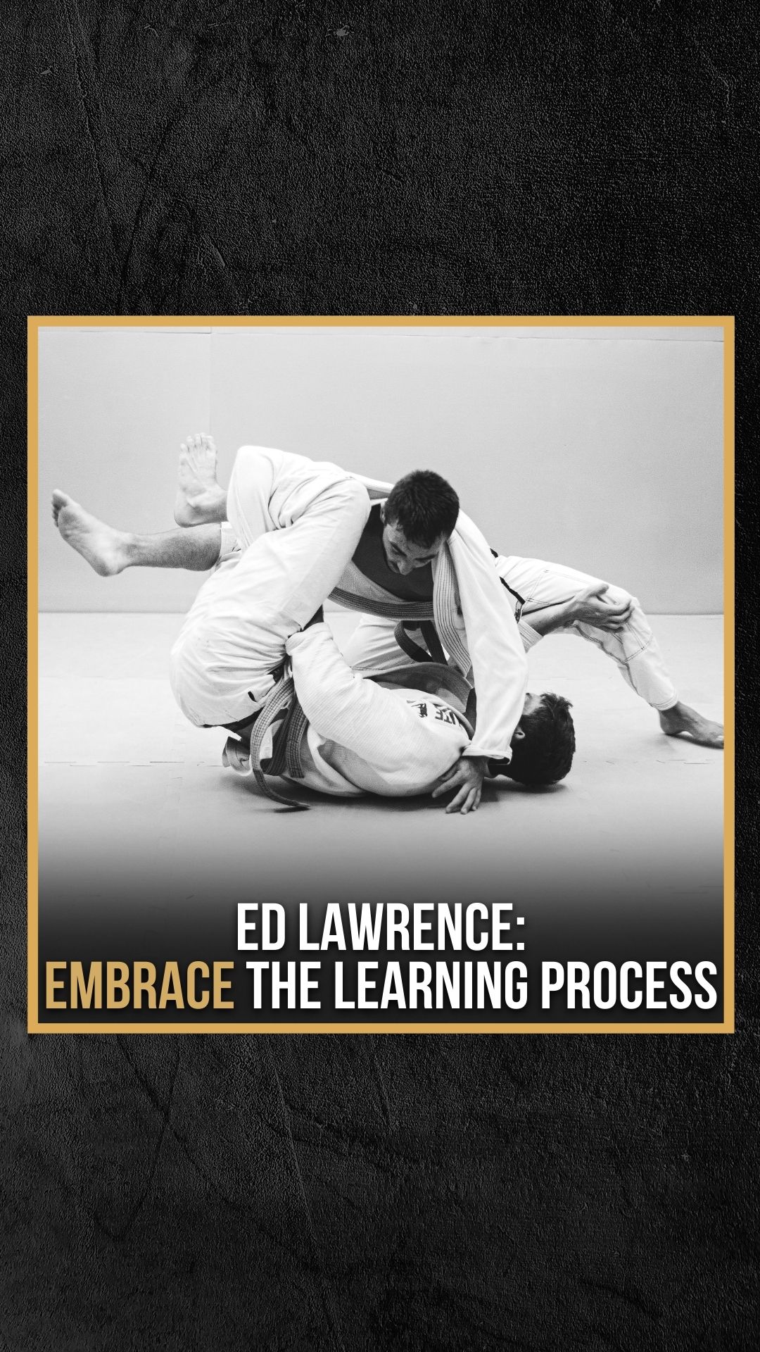 Ed Lawrence: Humility in Martial Ar...