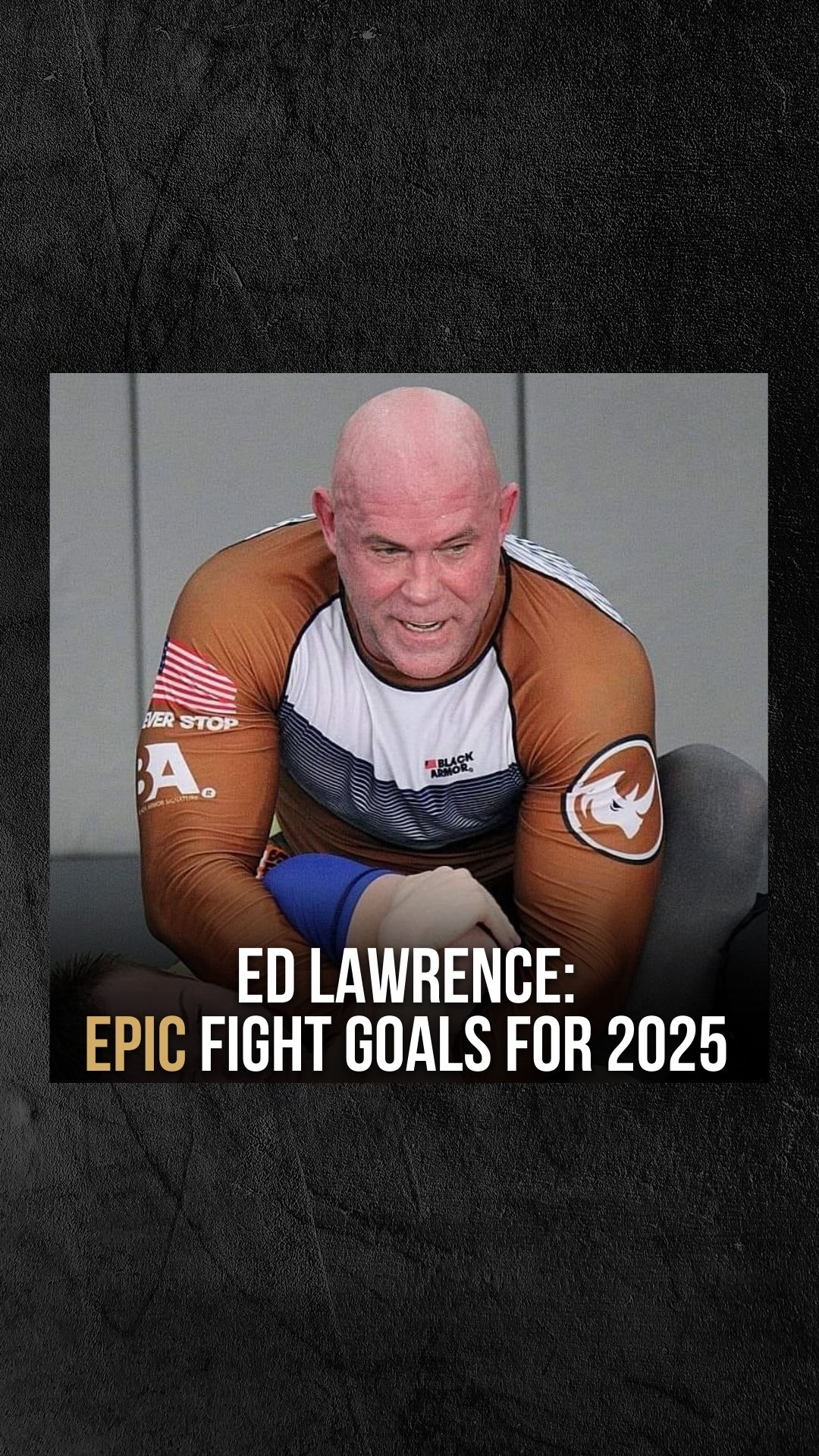 Ed Lawrence: Epic Fight Goals for 2...