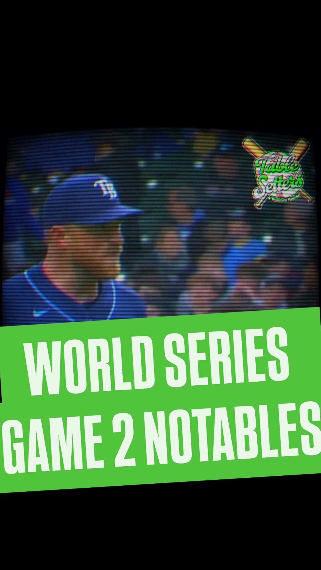 World Series Game 2 Notables: Rays ...