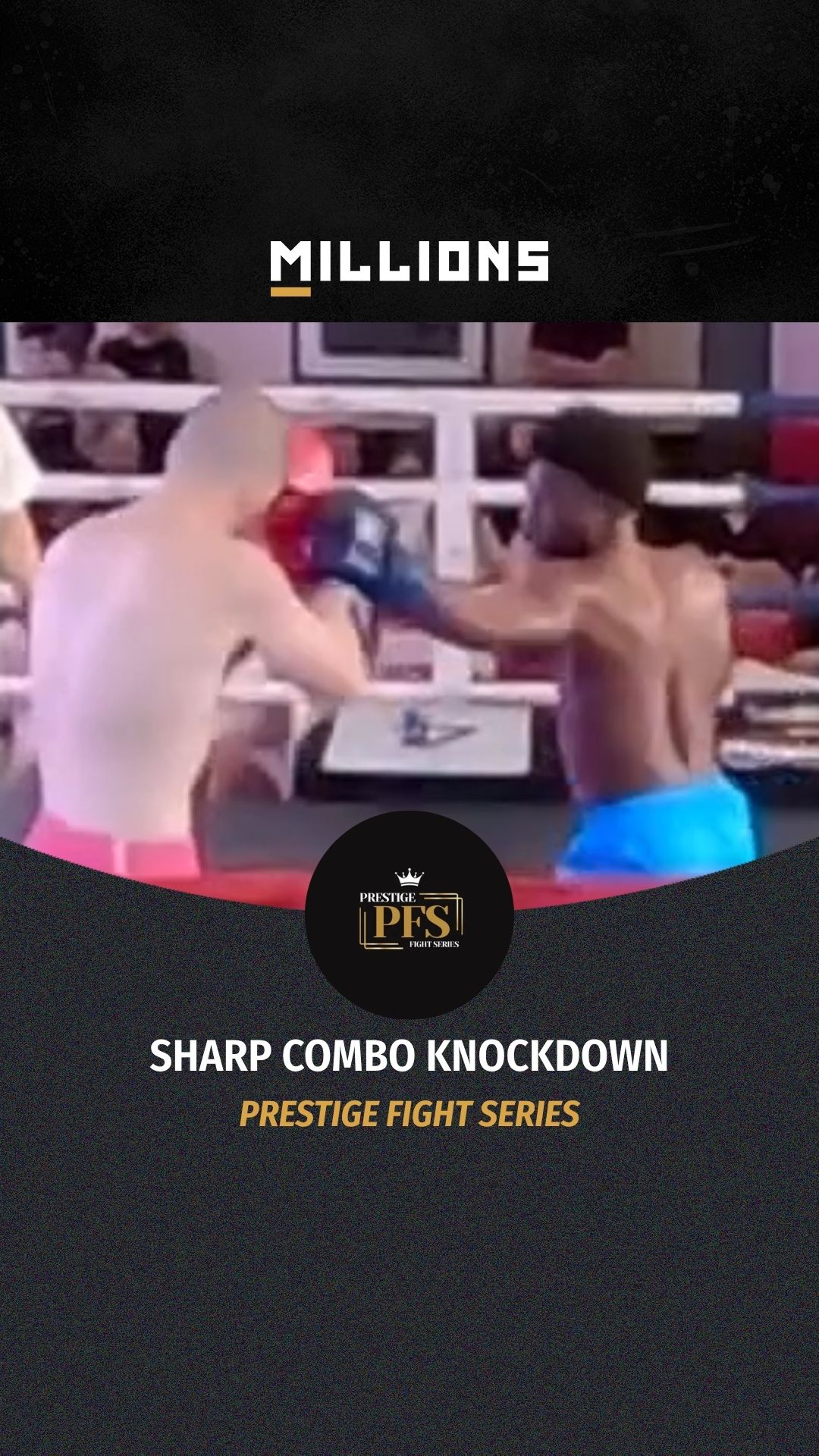 Prestige Fight Series: Sharp Combo ...