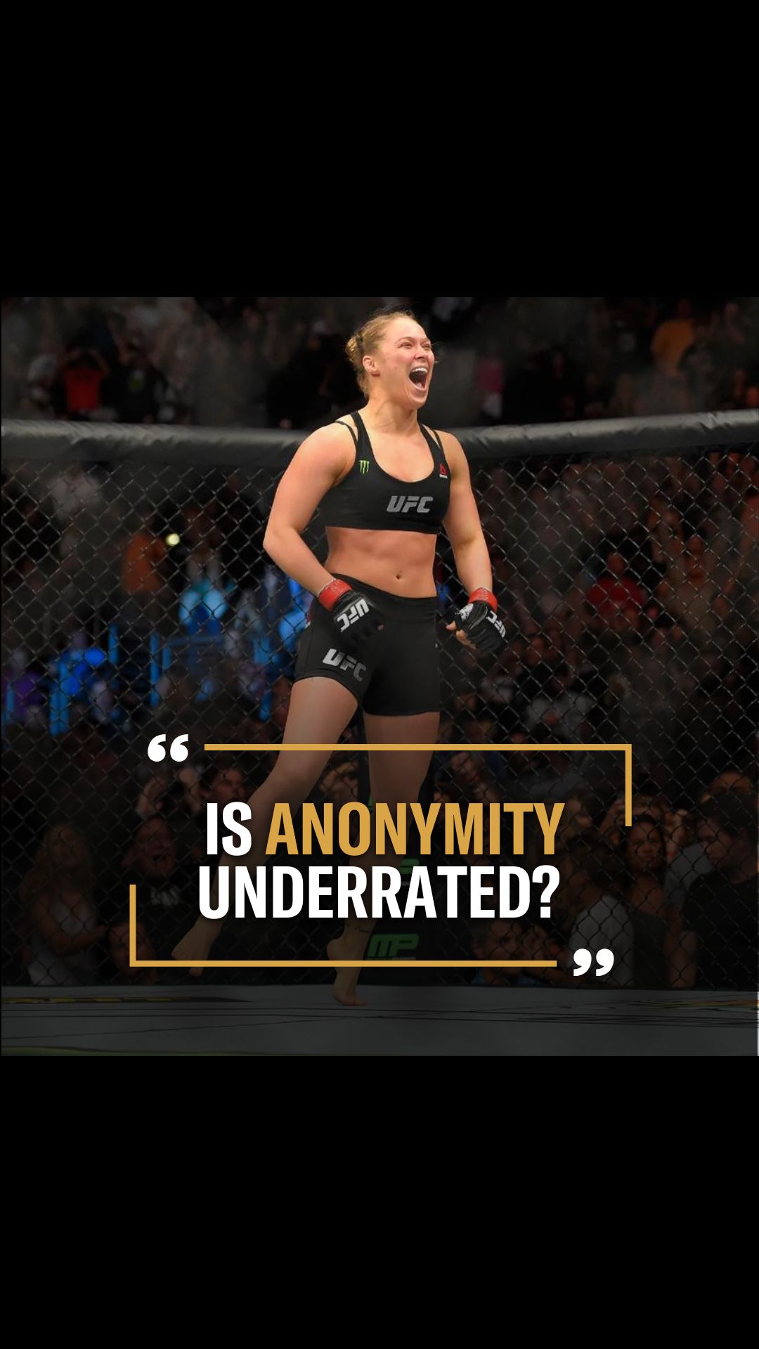 Ronda Rousey: Is Anonymity Underrat...