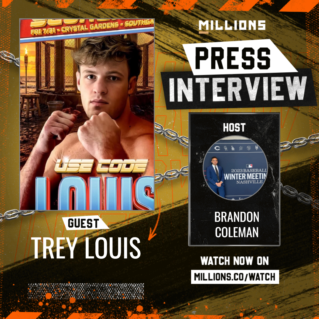 Interview with Trey Louis on MILLIONS Interview with Trey Louis