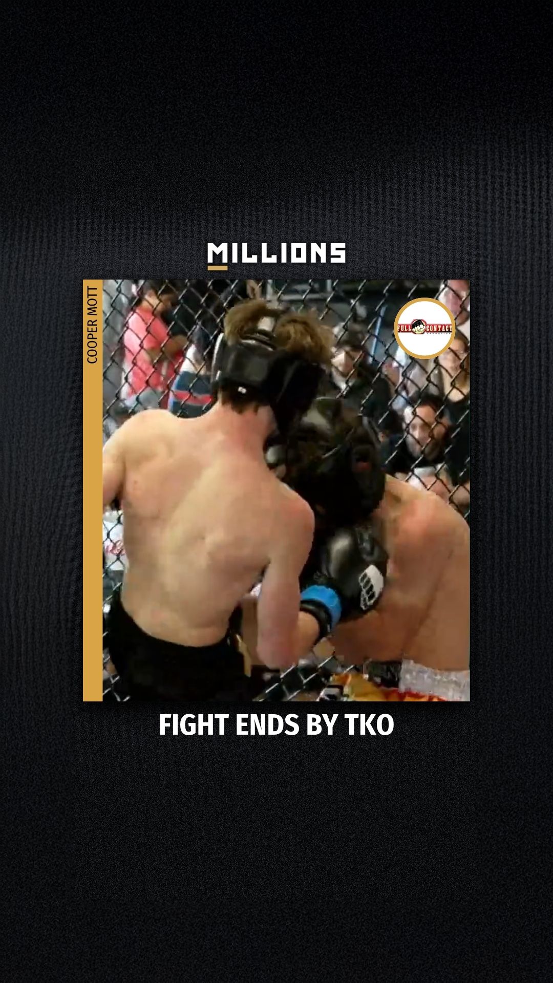 Cooper Mott: Fight Ends By TKO | PP... on MILLIONS Cooper Mott: Fight Ends By TKO | PP...