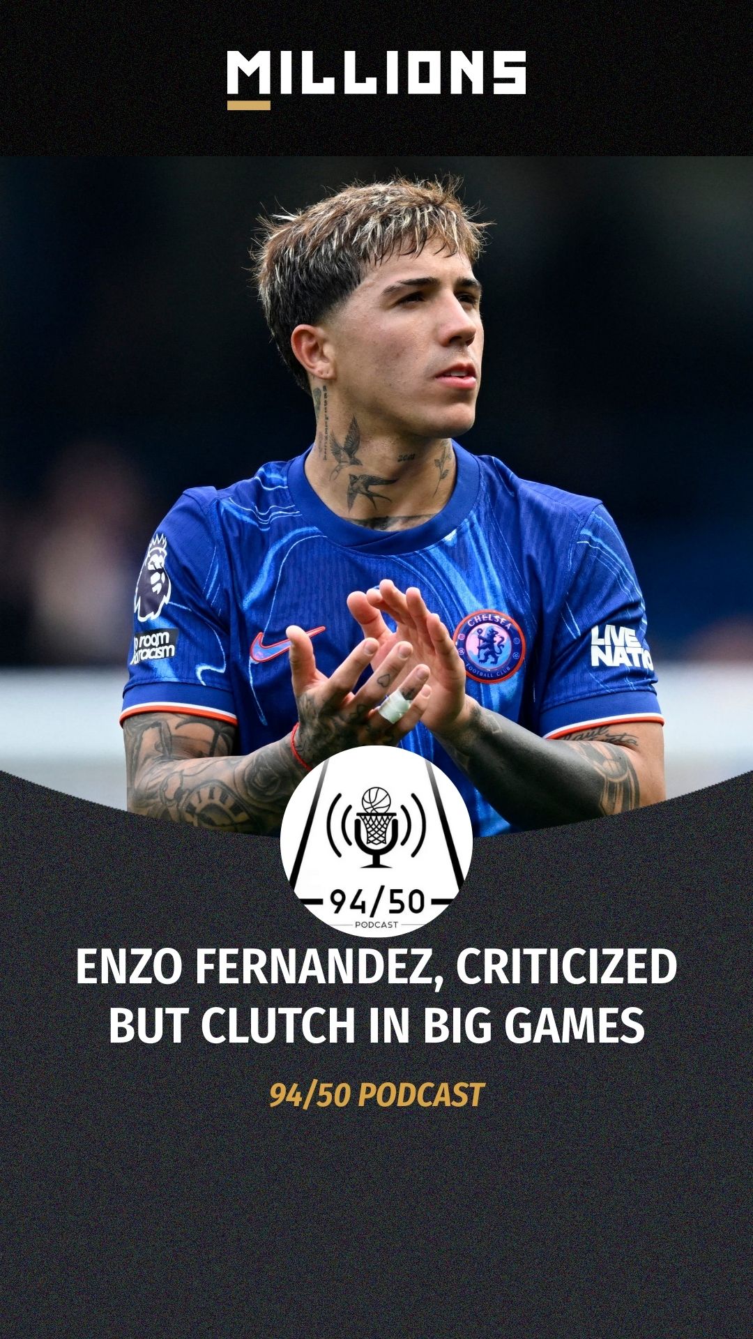 94/50 Podcast: Enzo Fernandez, Crit...