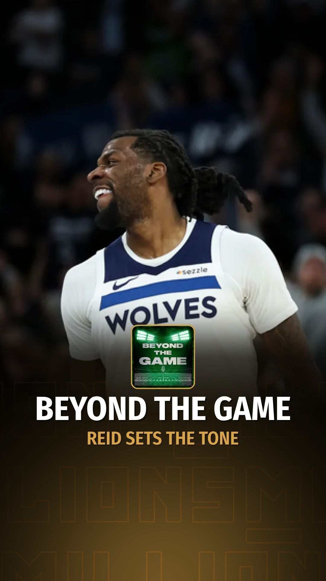 Beyond The Game: Reid Sets the Tone...