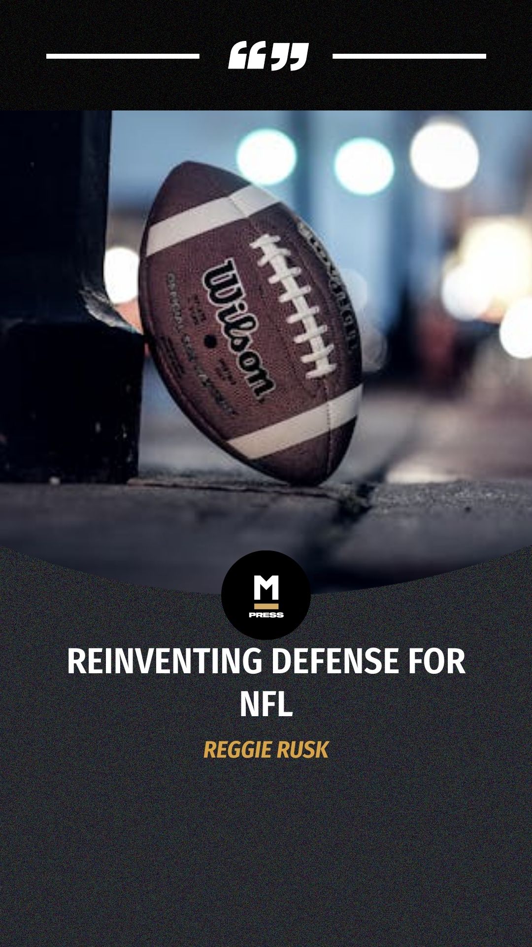 Reggie Rusk: Reinventing Defense fo...
