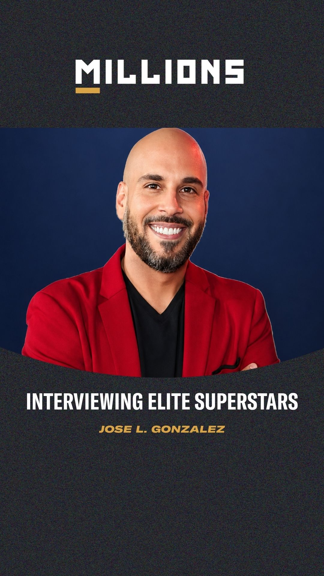 Jose L. Gonzalez: Interviewing Elit... on MILLIONS Jose L. Gonzalez: Interviewing Elit...