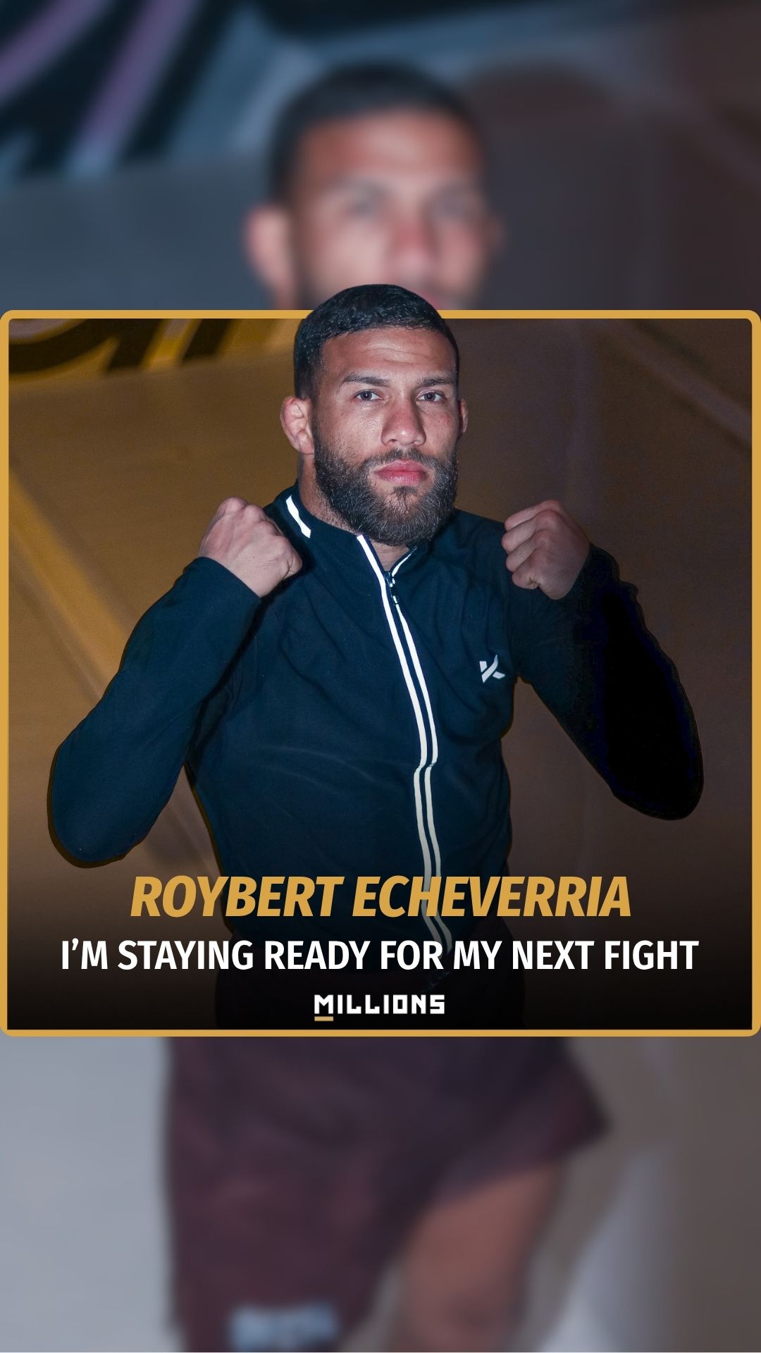 Roybert Echeverria: Three Fights Do... on MILLIONS Roybert Echeverria: Three Fights Do...