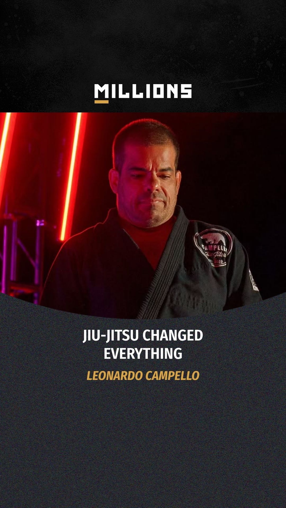 Leonardo Campello: Jiu-Jitsu Change... on MILLIONS Leonardo Campello: Jiu-Jitsu Change...