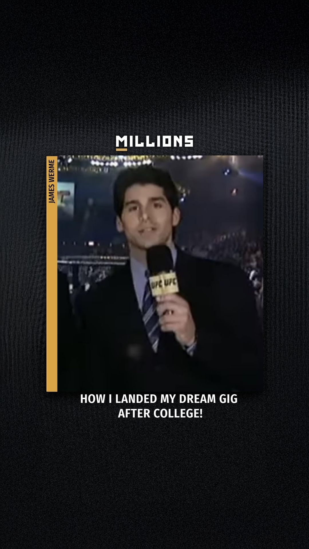 James Werme: How I Landed My Dream ... on MILLIONS James Werme: How I Landed My Dream ...