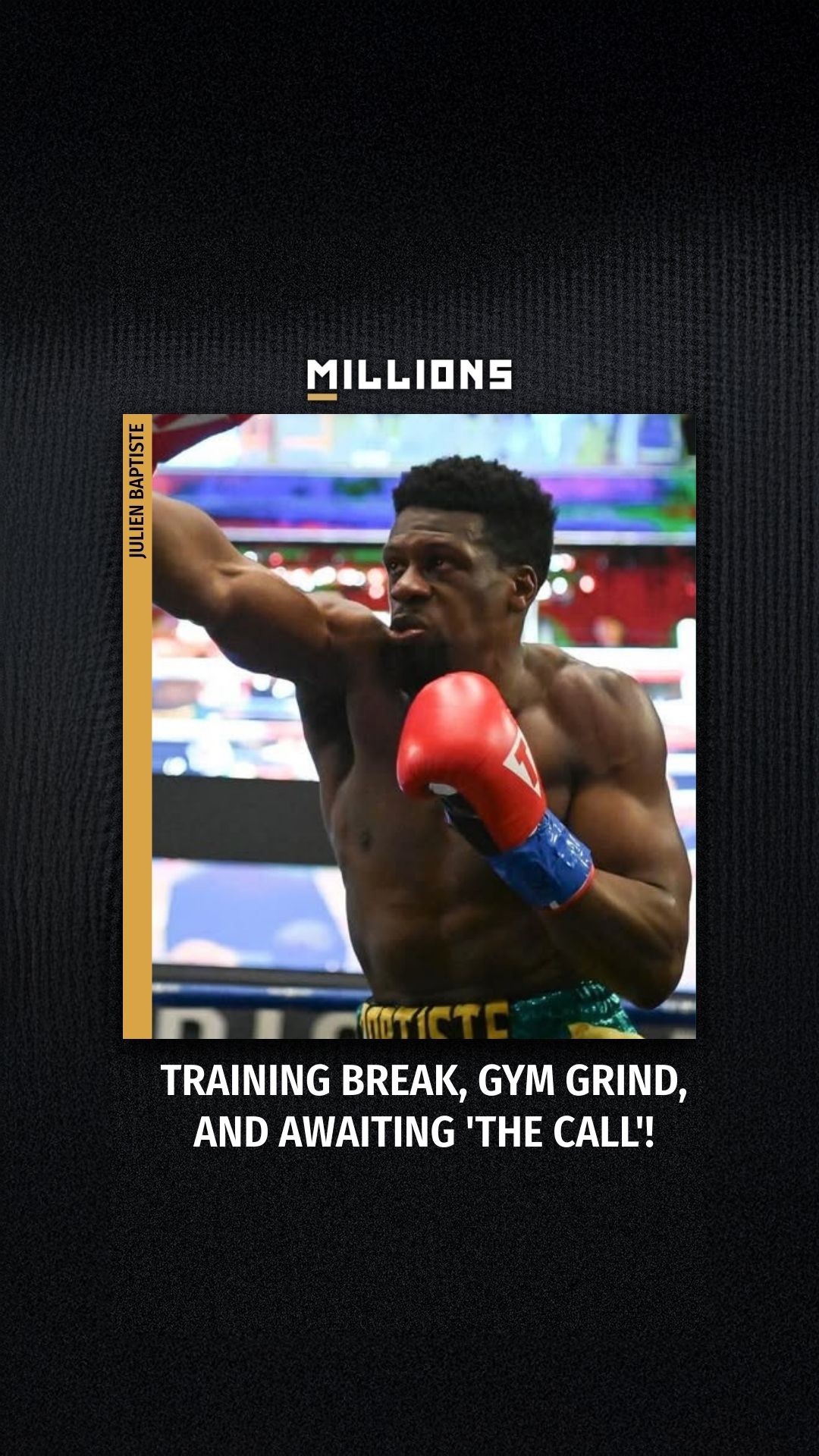 Julien Baptiste: Training Break, Gy... on MILLIONS Julien Baptiste: Training Break, Gy...