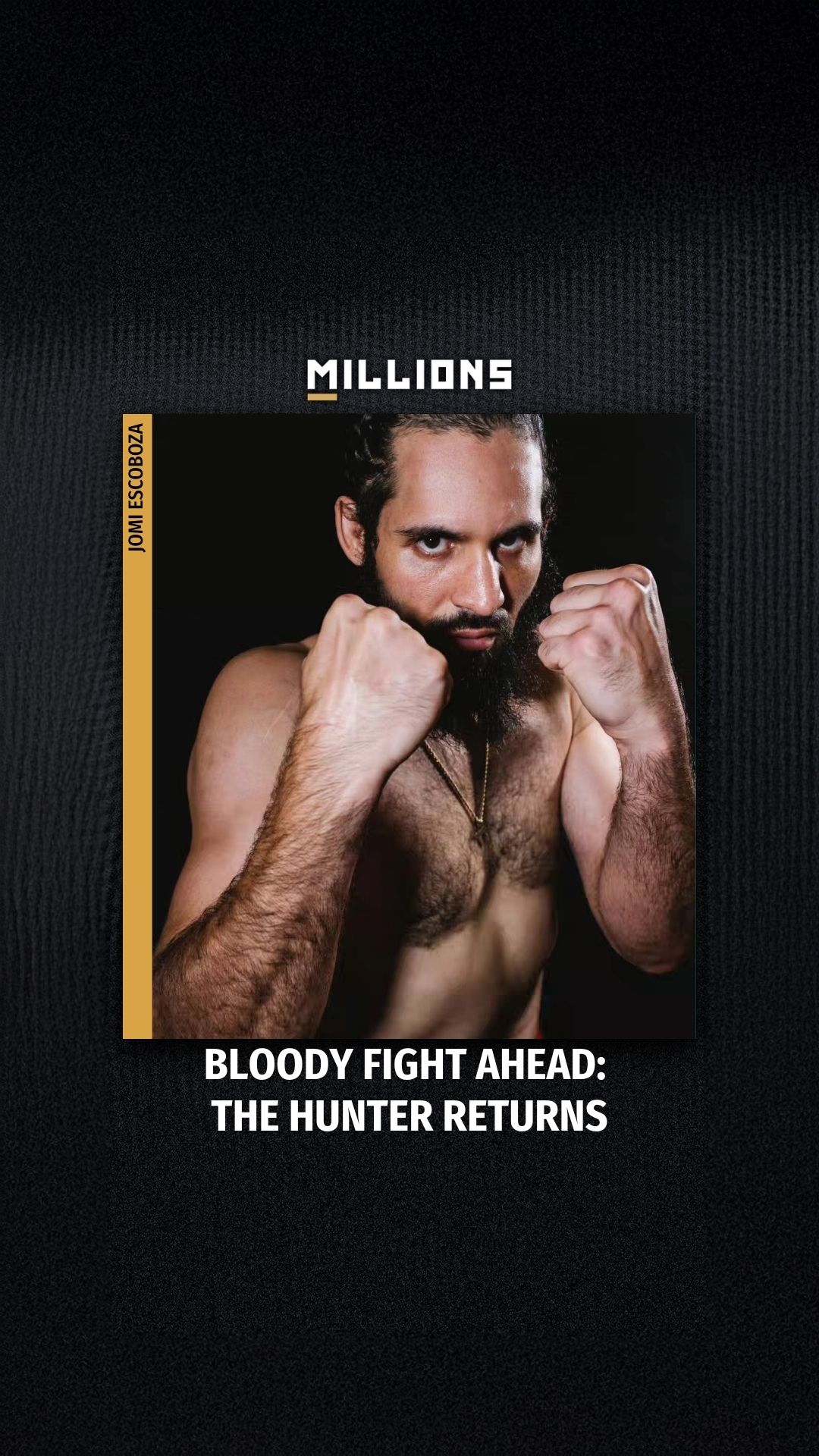 Jomi Escoboza: Bloody Fight Ahead: ... on MILLIONS Jomi Escoboza: Bloody Fight Ahead: ...
