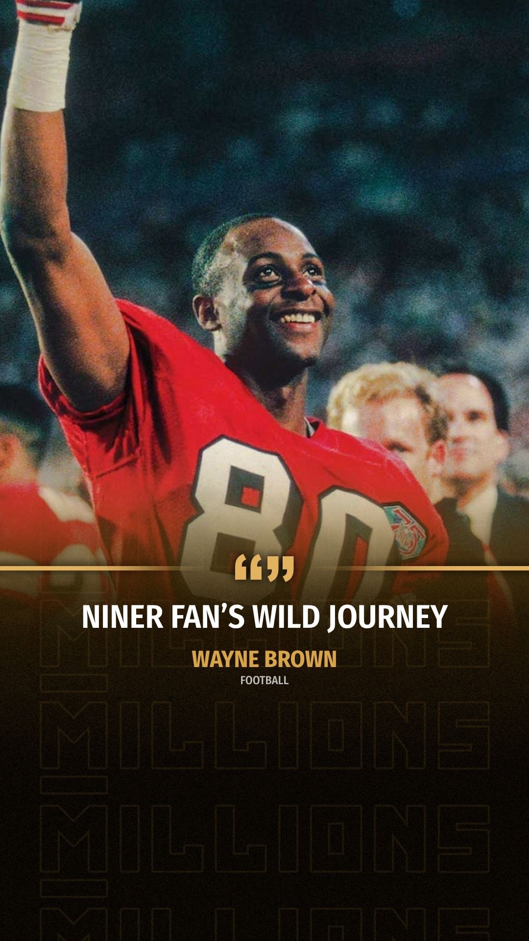 Wayne Brown: Niner Fan’s Wild Journ...