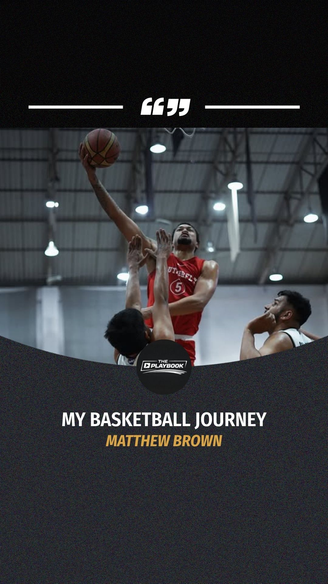 Matthew Brown: My Basketball Journe...