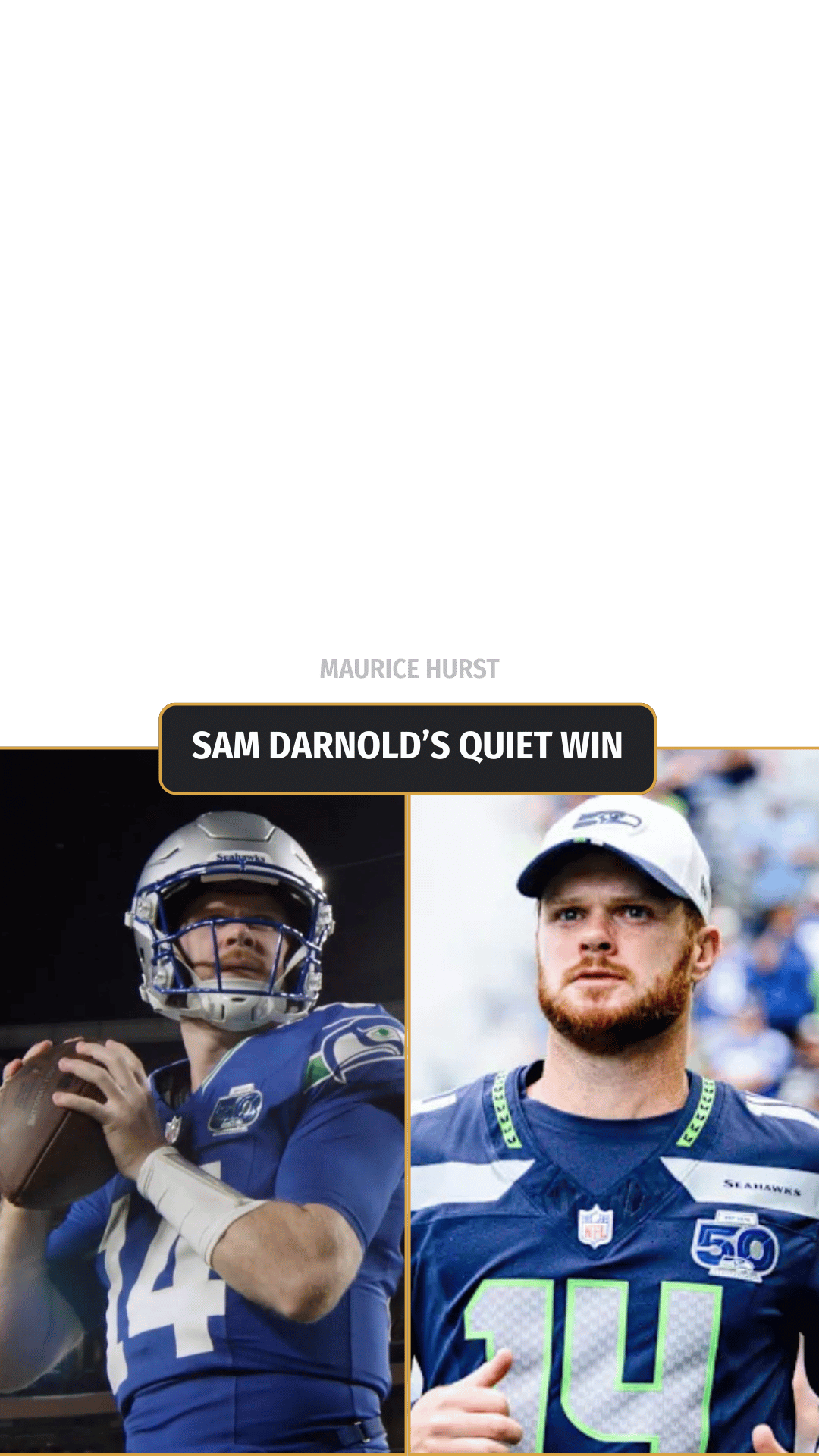 Maurice Hurst: Sam Darnold’s Quiet ...