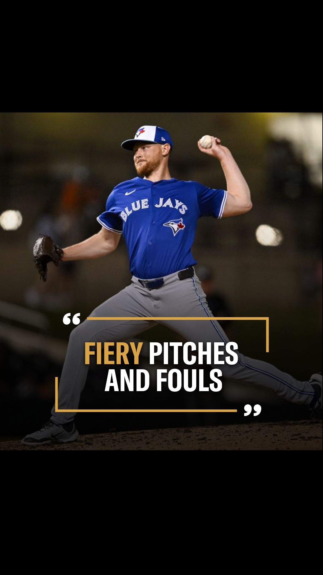 Toronto Sports Insider: Fiery Pitch...